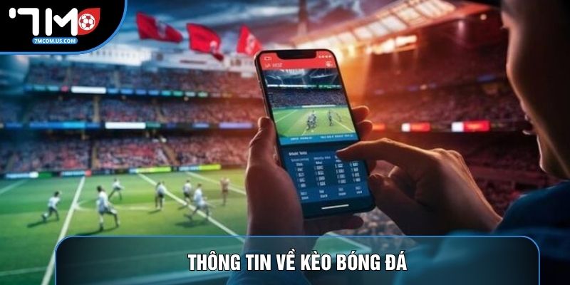 Thông tin về kèo bóng đá
