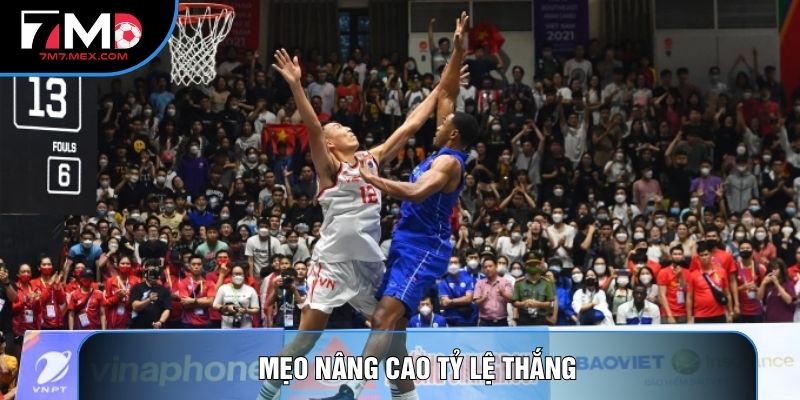 Mẹo nâng cao tỷ lệ thắng