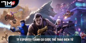 Tf Esports - Sảnh Cá Cược Thể Thao Điện Tử Chuyên Nghiệp