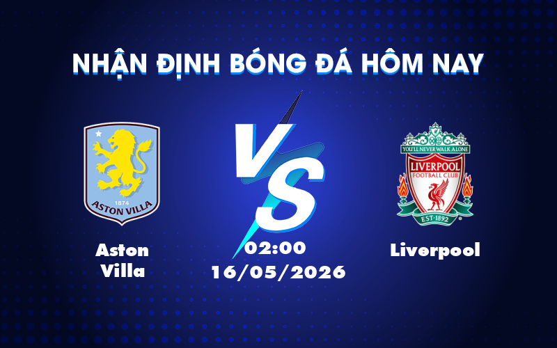 aston villa liverpool 16 05 ngoai hang anh