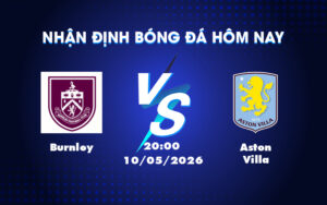 burnley aston villa 10 05 ngoai hang anh