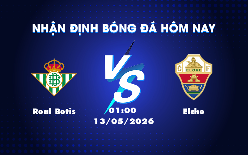 real betis elche 13 05 la liga